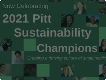 2021 Pitt Sustainability Champions Video Opening Card